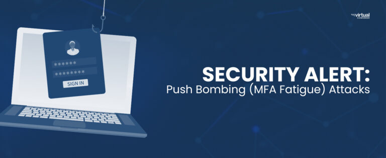 Security Alert: Push Bombing (MFA Fatigue) Attacks